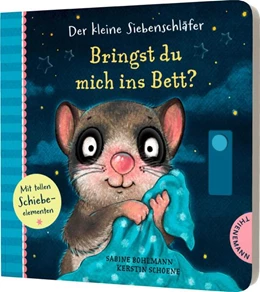 Abbildung von Bohlmann / Schoene | Der kleine Siebenschläfer: Bringst du mich ins Bett? | 1. Auflage | 2024 | beck-shop.de