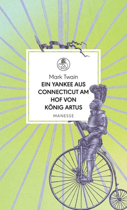 Abbildung von Twain | Ein Yankee aus Connecticut am Hof von König Artus | 1. Auflage | 2024 | beck-shop.de