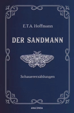 Abbildung von Hoffmann | Der Sandmann. Schauererzählungen. In Cabra-Leder gebunden. Mit Silberprägung | 1. Auflage | 2024 | beck-shop.de