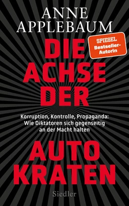 Abbildung von Applebaum | Die Achse der Autokraten | 1. Auflage | 2024 | beck-shop.de