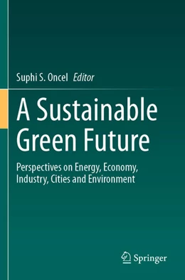 Abbildung von Oncel | A Sustainable Green Future | 1. Auflage | 2024 | beck-shop.de
