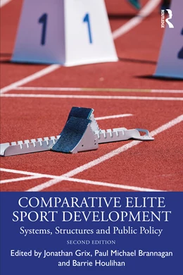Abbildung von Houlihan / Grix | Comparative Elite Sport Development | 1. Auflage | 2024 | beck-shop.de