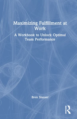 Abbildung von Slusser | Maximizing Fulfillment at Work | 1. Auflage | 2024 | beck-shop.de