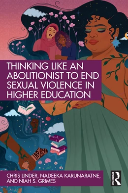 Abbildung von Linder / Karunaratne | Thinking Like an Abolitionist to End Sexual Violence in Higher Education | 1. Auflage | 2024 | beck-shop.de