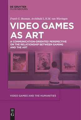 Abbildung von Wieringen / Bosman | Video Games as Art | 1. Auflage | 2024 | beck-shop.de