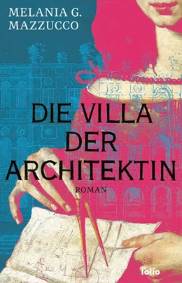 Abbildung von Mazzucco | Die Villa der Architektin | 1. Auflage | 2024 | beck-shop.de