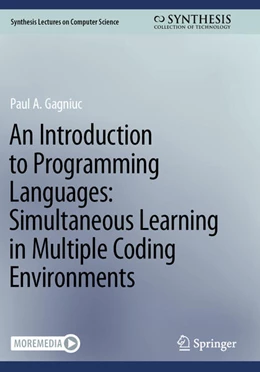 Abbildung von Gagniuc | An Introduction to Programming Languages: Simultaneous Learning in Multiple Coding Environments | 1. Auflage | 2024 | beck-shop.de