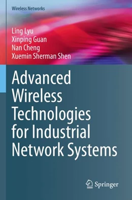 Abbildung von Lyu / Guan | Advanced Wireless Technologies for Industrial Network Systems | 1. Auflage | 2024 | beck-shop.de
