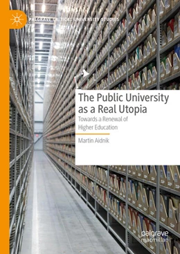 Abbildung von Aidnik | The Public University as a Real Utopia | 1. Auflage | 2024 | beck-shop.de