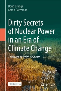 Abbildung von Brugge / Datesman | Dirty Secrets of Nuclear Power in an Era of Climate Change | 1. Auflage | 2024 | beck-shop.de