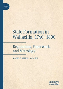 Abbildung von Olaru | State Formation in Wallachia, 1740-1800 | 1. Auflage | 2024 | beck-shop.de
