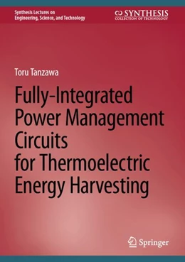 Abbildung von Tanzawa | Fully-Integrated Power Management Circuits for Thermoelectric Energy Harvesting | 1. Auflage | 2024 | beck-shop.de