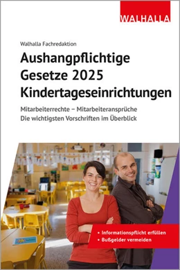 Abbildung von Walhalla Fachredaktion | Aushangpflichtige Gesetze 2025 Kindertageseinrichtungen | 1. Auflage | 2024 | beck-shop.de