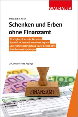 Abbildung von Koch | Schenken und Erben ohne Finanzamt | 19. Auflage | 2024 | beck-shop.de