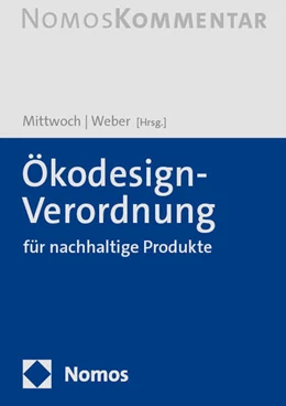 Abbildung von Mittwoch / Weber | Ökodesign-Verordnung für nachhaltige Produkte: Ökodesign-VO | 1. Auflage | 2025 | beck-shop.de