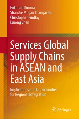 Abbildung von Kimura / Thangavelu | Services Global Supply Chains in ASEAN and East Asia | 1. Auflage | 2024 | beck-shop.de
