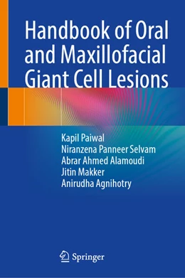 Abbildung von Paiwal / Selvam | Handbook of Oral and Maxillofacial Giant Cell Lesions | 1. Auflage | 2025 | beck-shop.de