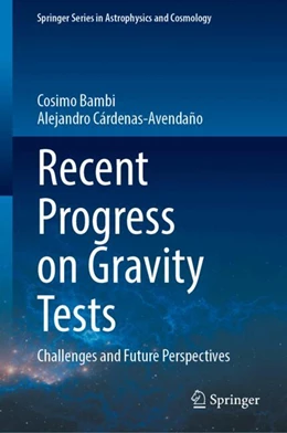 Abbildung von Bambi / Cárdenas-Avendaño | Recent Progress on Gravity Tests | 1. Auflage | 2024 | beck-shop.de