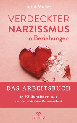 Abbildung von Müller | Verdeckter Narzissmus in Beziehungen - Das Arbeitsbuch | 1. Auflage | 2024 | beck-shop.de