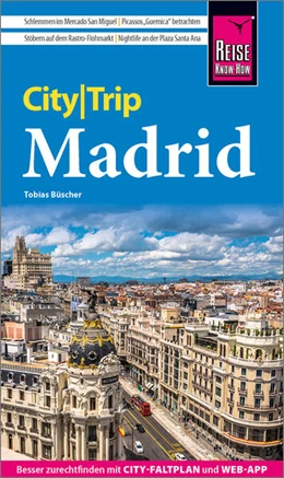Abbildung von Büscher | Reise Know-How CityTrip Madrid | 6. Auflage | 2024 | beck-shop.de