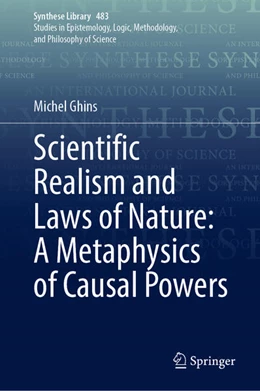 Abbildung von Ghins | Scientific Realism and Laws of Nature: A Metaphysics of Causal Powers | 1. Auflage | 2024 | beck-shop.de