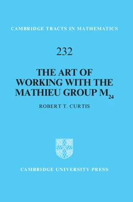 Abbildung von Curtis | The Art of Working with the Mathieu Group M24 | 1. Auflage | 2024 | 232 | beck-shop.de