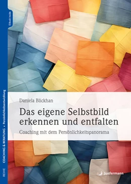 Abbildung von Blickhan | Das eigene Selbstbild erkennen und entfalten | 1. Auflage | 2024 | beck-shop.de