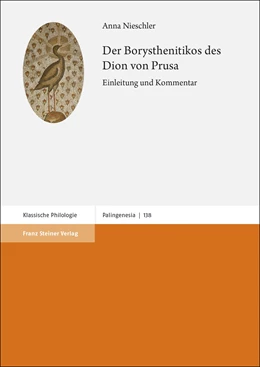 Abbildung von Nieschler | Der Borysthenitikos des Dion von Prusa | 1. Auflage | 2024 | 138 | beck-shop.de