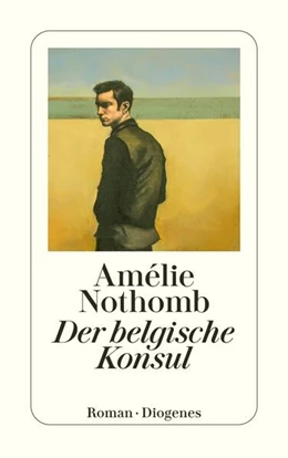 Abbildung von Nothomb | Der belgische Konsul | 1. Auflage | 2024 | beck-shop.de