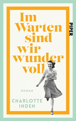 Abbildung von Inden | Im Warten sind wir wundervoll | 1. Auflage | 2024 | beck-shop.de