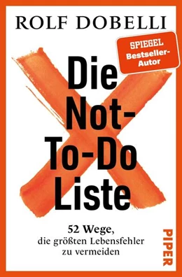 Abbildung von Dobelli | Die Not-To-Do-Liste | 1. Auflage | 2024 | beck-shop.de