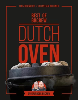 Abbildung von Ziegeweidt / Buchner | Dutch Oven - Best of BBCrew | 1. Auflage | 2024 | beck-shop.de