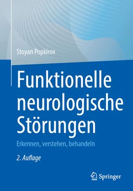 Abbildung von Popkirov | Funktionelle neurologische Störungen | 2. Auflage | 2024 | beck-shop.de