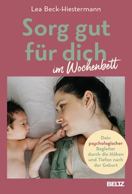 Abbildung von Beck-Hiestermann | Sorg gut für dich im Wochenbett | 1. Auflage | 2024 | beck-shop.de