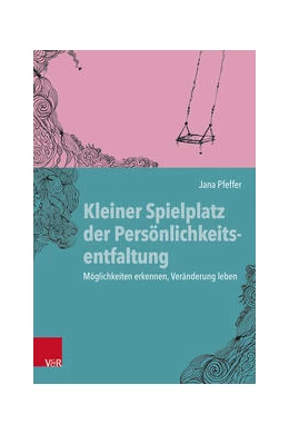 Abbildung von Pfeffer | Kleiner Spielplatz der Persönlichkeitsentfaltung | 1. Auflage | 2024 | beck-shop.de