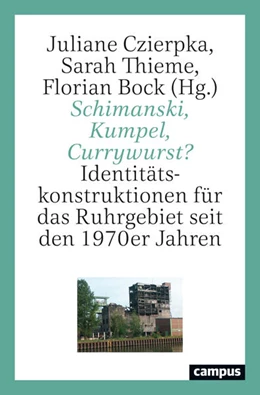 Abbildung von Czierpka / Thieme | Schimanski, Kumpel, Currywurst? | 1. Auflage | 2024 | beck-shop.de