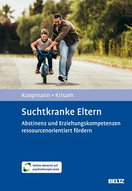 Abbildung von Koopmann / Krisam | Suchtkranke Eltern | 1. Auflage | 2024 | beck-shop.de
