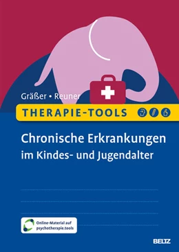 Abbildung von Gräßer / Reuner | Therapie-Tools Chronische Erkrankungen im Kindes- und Jugendalter | 1. Auflage | 2024 | beck-shop.de