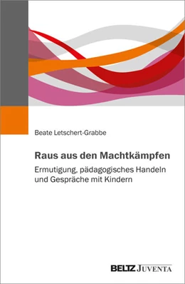 Abbildung von Letschert-Grabbe | Raus aus den Machtkämpfen | 1. Auflage | 2024 | beck-shop.de