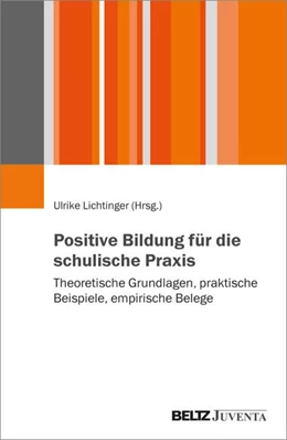 Abbildung von Lichtinger | Positive Bildung für die schulische Praxis | 1. Auflage | 2024 | beck-shop.de