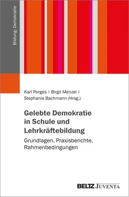 Abbildung von Porges / Menzel | Gelebte Demokratie in Schule und Lehrkräftebildung | 1. Auflage | 2024 | beck-shop.de