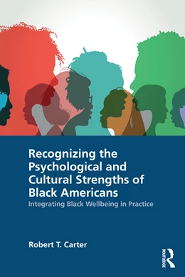 Abbildung von Carter | Recognizing the Psychological and Cultural Strengths of Black Americans | 1. Auflage | 2024 | beck-shop.de