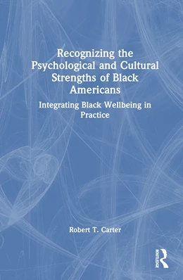 Abbildung von Carter | Recognizing the Psychological and Cultural Strengths of Black Americans | 1. Auflage | 2024 | beck-shop.de