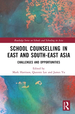 Abbildung von Yu / Harrison | School Counselling in East and South-East Asia | 1. Auflage | 2024 | beck-shop.de