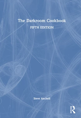 Abbildung von Anchell | The Darkroom Cookbook | 1. Auflage | 2024 | beck-shop.de