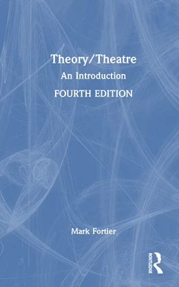 Abbildung von Fortier | Theory/Theatre | 1. Auflage | 2024 | beck-shop.de