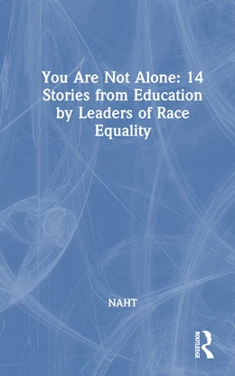 Abbildung von Naht | You Are Not Alone: 14 Stories from Education by Leaders for Race Equality | 1. Auflage | 2024 | beck-shop.de