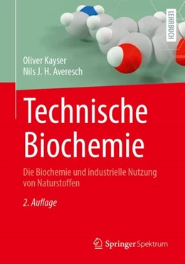 Abbildung von Kayser / Averesch | Technische Biochemie | 2. Auflage | 2024 | beck-shop.de
