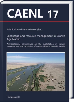 Abbildung von Budka / Lemos | Landscape and resource management in Bronze Age Nubia: | 1. Auflage | 2024 | beck-shop.de