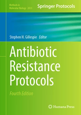 Abbildung von Gillespie | Antibiotic Resistance Protocols | 4. Auflage | 2024 | 2833 | beck-shop.de